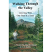 Walking Through the Valley: Grieving Well One Step at a Time