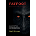 Fatfoot: Encounters with a Dooligahl
