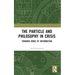 The Particle and Philosophy in Crisis: Towards Mode of Information