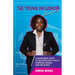 The Young Influencer Blueprint: A Momagers Guide To Building Her Child's Personal Brand And Influence