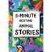 5-Minute Bedtime Animal Stories: Bedtime Stories for Kids with Morals and a little Space for your Child to Write what they learned from the Story