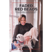 Faded Red Beads: From an Orphanage to a Disrupted Adoption. A Story of Courage, Resiliency and Faith.