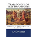Tratado de los tres Impostores: (Moises, Jesucristo, Mahoma)