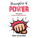 Principles Of Power: The Art & Wisdom Of Badassery