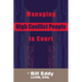 Managing High Conflict People in Court