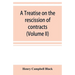 A treatise on the rescission of contracts and cancellation of written instruments (Volume II)