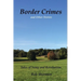 Border Crimes and Other Stories: Tales of Irony and Retribution