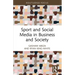 Sport and Social Media in Business and Society