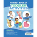 My First Book of Toddler Activities: (Learning Games for Toddlers) (Ages 2 - 4)