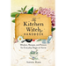 The Kitchen Witch Handbook: Wisdom, Recipes, and Potions for Everyday Magic at Home
