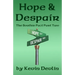 Hope & Despair