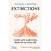 Extinctions: How Life Survives, Adapts and Evolves