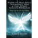 Raising the Dead, Angels, Supernatural Wine, & Other Normal Christian Experience: Being Led by the Holy Spirit
