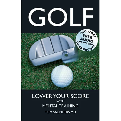 Golf: Lower Your Score with Mental Training