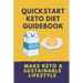 Quickstart Keto Diet Guidebook: Make Keto A Sustainable Lifestyle: Keto Diet Book For Beginners