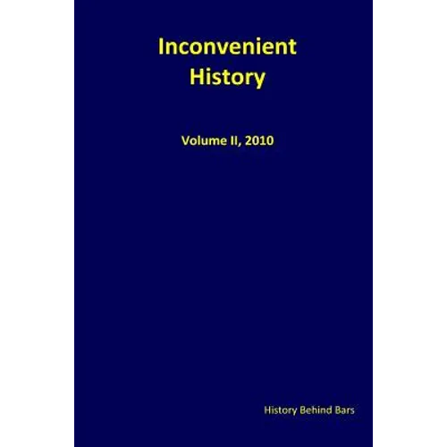 Inconvenient History Vol. II: Nos. 1 through 4, 2010