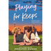 Playing for Keeps