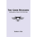 The Good Religion
