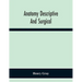 Anatomy Descriptive And Surgical