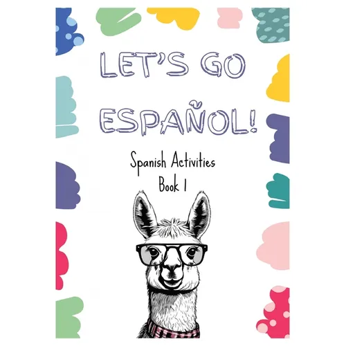 Let's Go Español!: Spanish Activities Book 1
