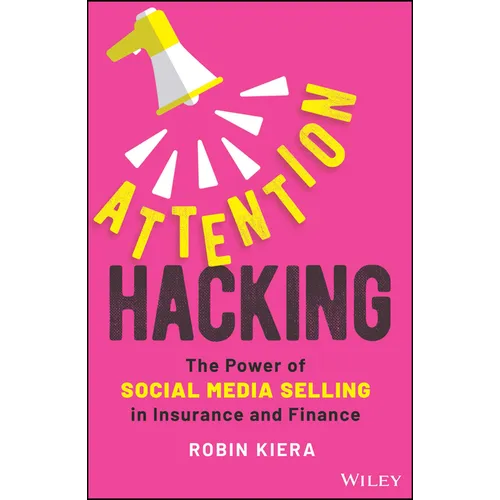 Attention Hacking: The Power of Social Media Selling in Insurance and Finance