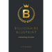 Billionaire Blueprint Unleashing Success