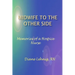 Midwife to the Other Side: Memories of a Hospice Nurse