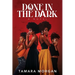 Done in the Dark