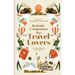 Bedside Companion for Travel Lovers: An Anthology of Intrepid Journeys for Every Night of the Year