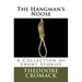 The Hangman's Noose: A Collection of Short Stories