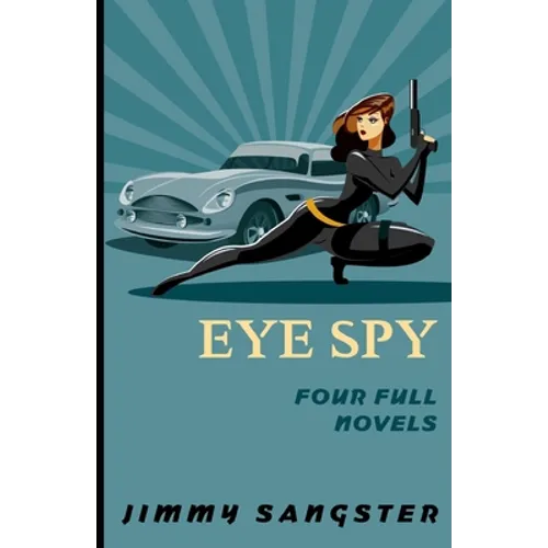 Eye Spy: Four Full Novels
