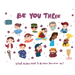 Be You Three - what do I want to be when you grow up kids book.: What do you want to be when you grow up?
