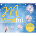 M is for Mindful