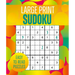 Large Print Sudoku: Over 250 Easy-To-Read Puzzles