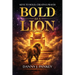 Bold As A Lion: Keys to Bold, Creative Prayer