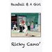 Baseball and A Girl