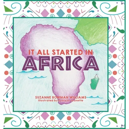 It All Started in Africa