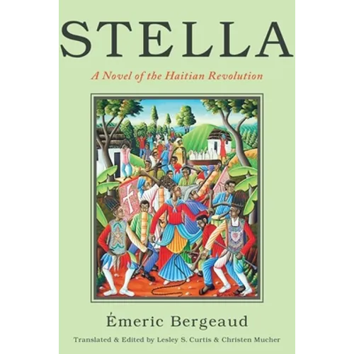 Stella: A Novel of the Haitian Revolution