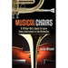 Musical Chairs: A Bow by Blow Adventure