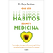 Que Los Hábitos Sean Tu Medicina / Make Habits Your Medicine