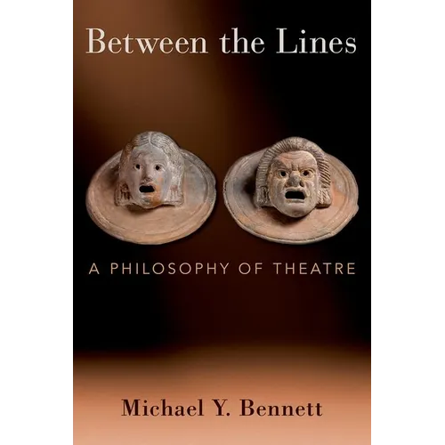 Between the Lines: A Philosophy of Theatre