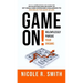 Game On!: Relentlessly Pursue Your Dreams