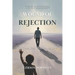 The Hidden Wound of Rejection: The Truth That's Holding You Back