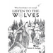 Listen to the Wolves