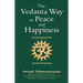 The Vedanta Way to Peace and Happiness