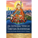 An Integral View of Tibetan Buddhism: Preserving Lineage Wisdom in the 21st Century