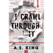 I Crawl Through It