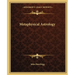 Metaphysical Astrology