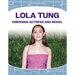 Lola Tung: Emerging Actress and Model: Emerging Actress and Model