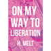 On My Way to Liberation